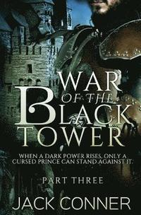 bokomslag The War of the Black Tower: Part Three