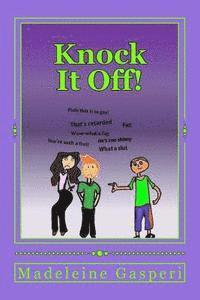 bokomslag Knock It Off!: Anti-bullying: The Young Adult Picture Book