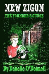 Danelle O'Donnell - New Zigon - The Founder's Curse, Häftad