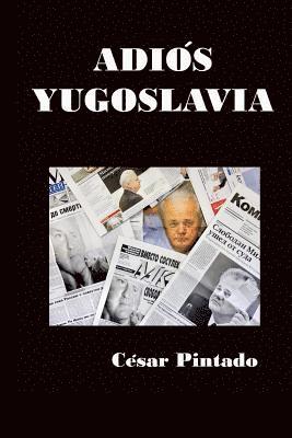 bokomslag Adios Yugoslavia