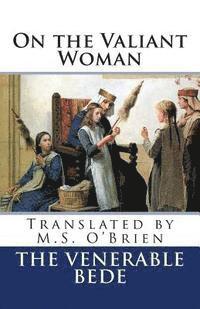 bokomslag On the Valiant Woman (Translated): Translated by M.S. O'Brien