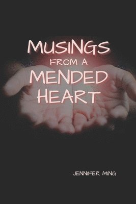 bokomslag Musings From A Mended Heart