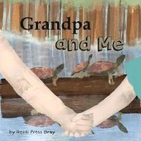 Grandpa and Me 1