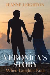 Veronica's Story: When Laughter Ends 1