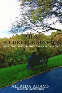 bokomslag Press, A Cure for Distress: Spiritual Restoration Poems from A to Z