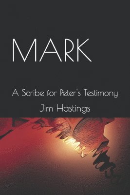 Mark: A Scribe for Peter's Testimony 1
