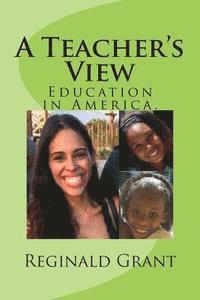 A Teacher's View: Education in America 1