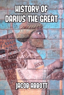 bokomslag History of Darius the Great