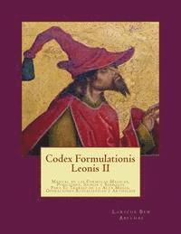 bokomslag Codex Formulationis Leonis II: Manual de las Formulas Magicas, Posiciones, Signos y Simbolos Para El Trabajo de la Alta Magia