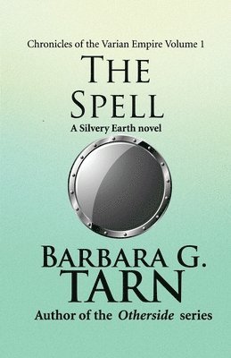 Barbara G. Tarn - Chronicles of the Varian Empire - volume 1, Häftad