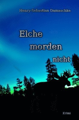 bokomslag Elche morden nicht