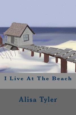 I Live At The Beach 1