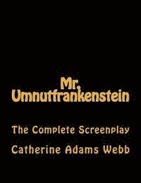 bokomslag Mr. Umnutfrankenstein: Chiller Romance Comedy