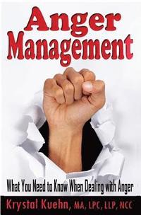 bokomslag Anger Management: What You Need to Know When Dealing with Anger