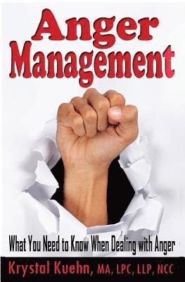 bokomslag Anger Management: What You Need to Know When Dealing with Anger