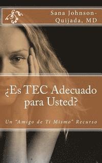 Es TEC Adecuado para Usted?: Un 'Amigo de Ti Mismo' Recurso 1