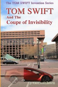 bokomslag TOM SWIFT And The Coupe of Invisibility