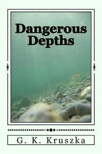 bokomslag Dangerous Depths