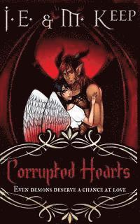 bokomslag Corrupted Hearts: A Fantasy Romance Novel