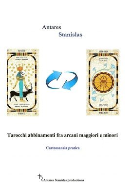 Tarocchi abbinamenti fra arcani maggiori e minori: Cartomanzia pratica 1