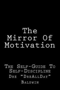 bokomslag The Mirror Of Motivation