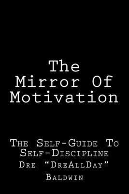 The Mirror Of Motivation 1