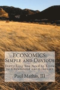 bokomslag Economics: Simple and Obvious: Everything You Need to Know to Understand our Economy