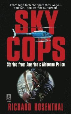 bokomslag SKY COPS: STORIES FROM AMERICA'S AIRBORNE POLICE