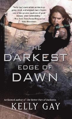 Kelly Gay - Darkest Edge of Dawn, Häftad