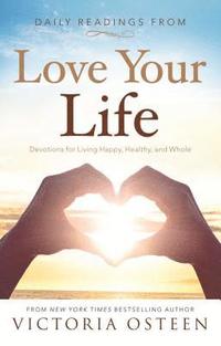 bokomslag Daily Readings from Love Your Life