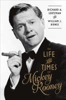 bokomslag The Life and Times of Mickey Rooney