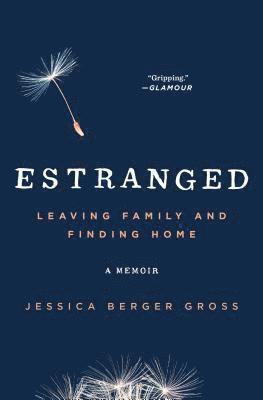 bokomslag Estranged: Leaving Family and Finding Home