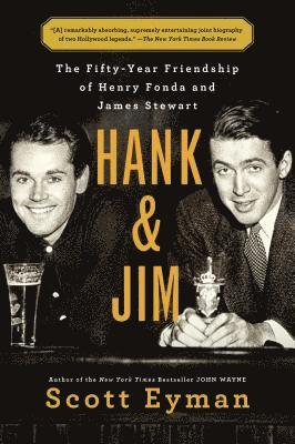 bokomslag Hank and Jim: The Fifty-Year Friendship of Henry Fonda and James Stewart
