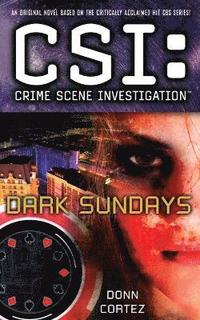 bokomslag CSI: Crime Scene Investigation: Dark Sundays