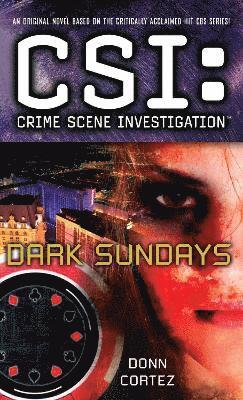 Donn Cortez - CSI: Crime Scene Investigation: Dark Sundays, Häftad