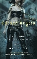 M. L. N. Hanover, Hanover - Darker Angels: Book Two of the Black Sun's Daughter, Häftad
