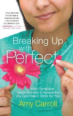 Amy Carroll - Breaking Up with Perfect, Häftad
