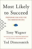 Tony Wagner, Ted Dintersmith - Wagner, T: Most Likely to Succeed, Inbunden