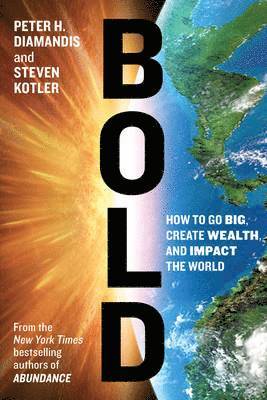 Peter Diamandis - Bold, Häftad