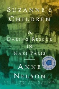 bokomslag Suzanne's Children: A Daring Rescue in Nazi Paris