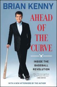 bokomslag Ahead of the Curve: Inside the Baseball Revolution