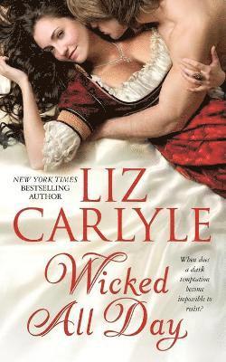 Liz Carlyle - Wicked All Day, Häftad