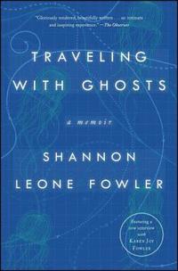 bokomslag Traveling with Ghosts: A Memoir