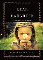 bokomslag Dear Daughter: The Best of the Dear Leta Letters