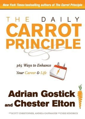 Adrian Gostick, Chester Elton, GOSTICK, Gostick - Daily Carrot Principle, Häftad
