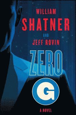 William Shatner, Jeff Rovin - Zero-G: Book 1, Häftad