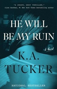 bokomslag He will be my ruin - a novel