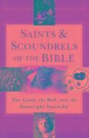 bokomslag Saints & Scoundrels of the Bible