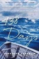 438 Days: An Extraordinary True Story of Survival at Sea