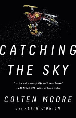 Colten Moore - Catching the Sky, Häftad